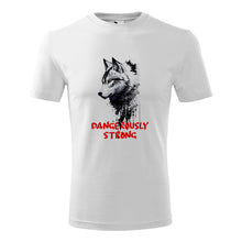 Încarcă imaginea în vizualizatorul Galerie, Tricou bumbac bărbați - Wolf - Dangerously Strong
